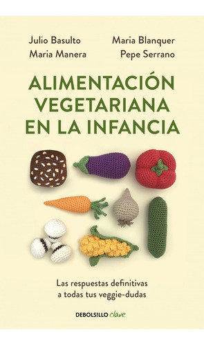 Alimentacion Vegetariana En La Infancia - Basulto, Blanquer 