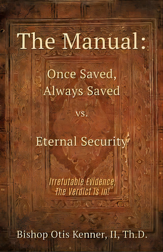 The Manual, De Bishop Otis Kenner Ii Th D. Editorial Xulon Press, Tapa Blanda En Inglés