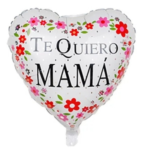 10 Globos Día De La Madre Te Quiero Mamá