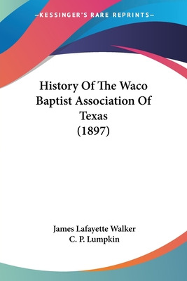 Libro History Of The Waco Baptist Association Of Texas (1...