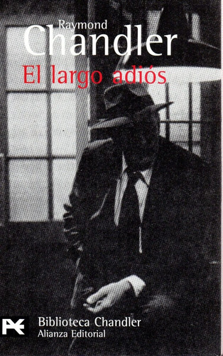 El Largo Adiós, De Raymond Chandler. Editorial Alianza En Español