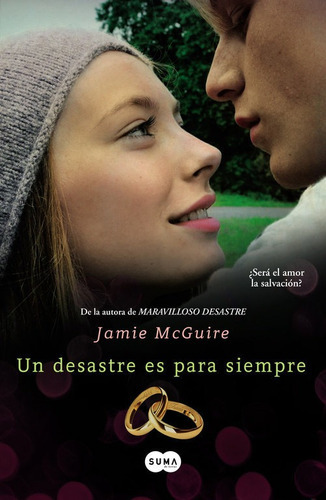 Un desastre es para siempre ( Beautiful 3 ), de McGuire, Jamie. Editorial Suma en español