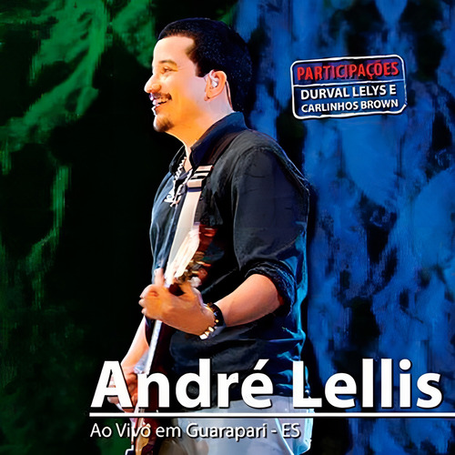 Cd André Lellis - Ao Vivo Em Guarapari - Es - Som Livre