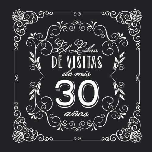 Libro: El Libro De Visitas De Mis 30 Años: Decoración Vintag