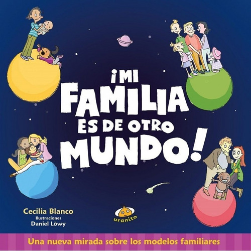 Mi Familia Es De Otro Mundo - Blanco - Libro - Uranito