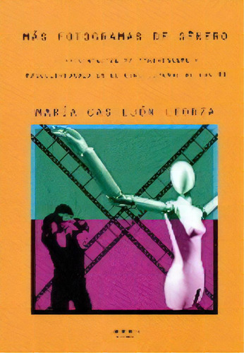 Mãâ¡s Fotogramas De Gãâ©nero: Análisis De Películas Realizadas Por Mujeres, De Castejón Leorza, María., Vol. 1. Editorial Editorial Siníndice, Tapa Blanda En Español