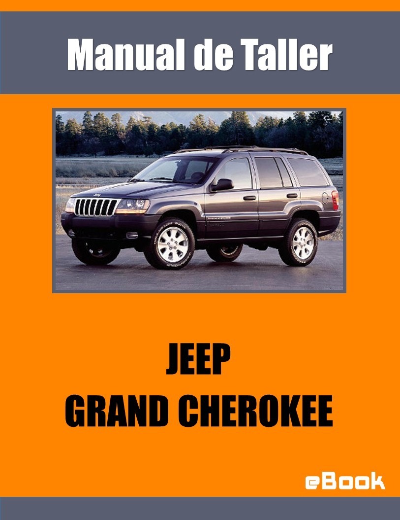 Manual Taller Jeep Grand Cherokee Wj Motor 4.0 4.7