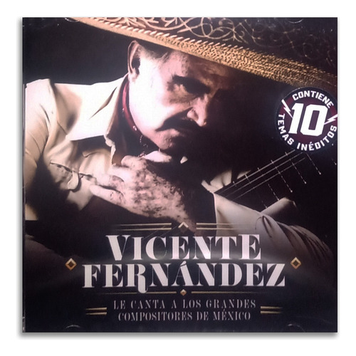 Vicente Fernández - Le Canta Los Grandes Compositores