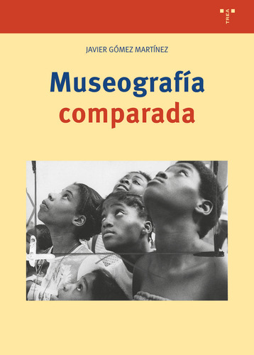 Libro: Museografia Comparada. Gómez Martínez, Javier. Edicio