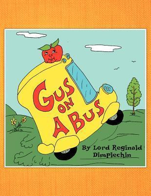 Libro Gus On A Bus - Lord Reginald Dimplechin