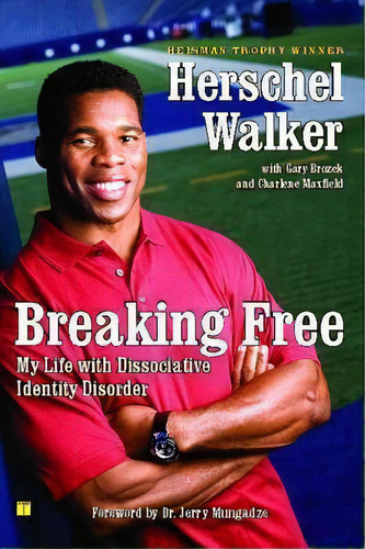 Breaking Free : My Life With Dissociative Identity Disorder, De Herschel Walker. Editorial Touchstone Books, Tapa Blanda En Inglés