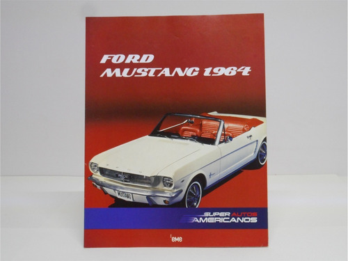 Revista Super Autos Americanos / Ford Mustang 1964