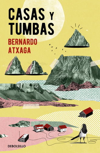 Casas Y Tumbas, De Atxaga, Bernardo. Editorial Debolsillo, Tapa Blanda En Español