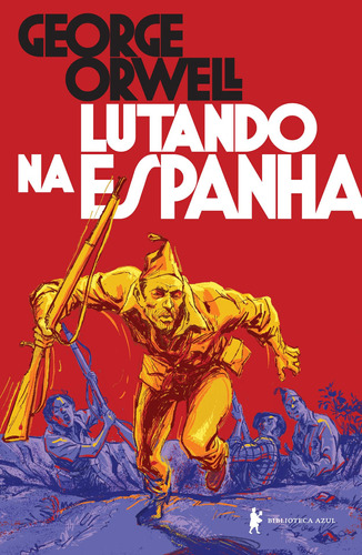 Lutando na Espanha, de Orwell, George. Editora Globo S/A, capa mole em português, 2021