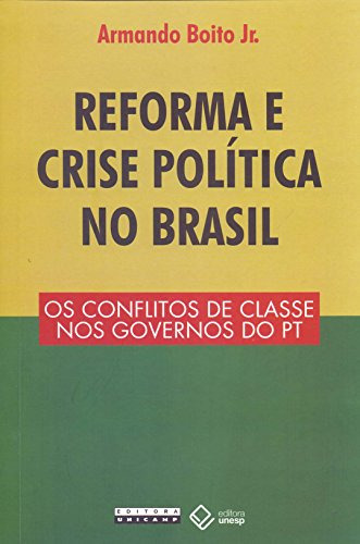 Libro Reforma E Crise Política No Brasil Os Conflitos De Cla