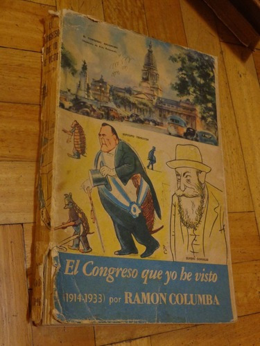 El Congreso Que Yo He Visto (1914-1933) Por Ramón Colu&-.