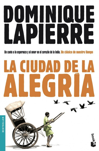La Ciudad De La Alegria (b). Dominique Lapierre. Booket