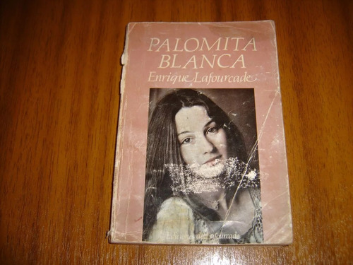 Libro Palomita Blanca / Enrique Lafourcade