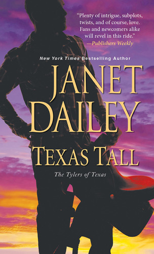 Book : Texas Tall (the Tylers Of Texas) - Dailey, Janet
