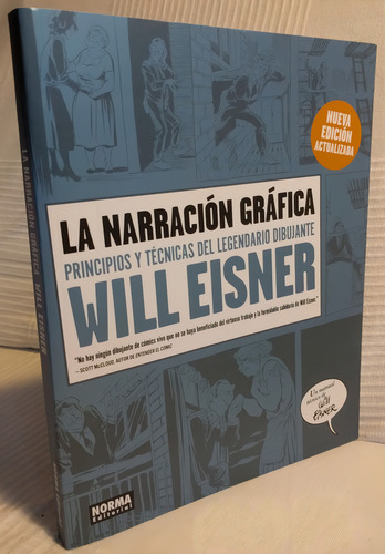 La Narración Gráfica. Principios Y Técnicas De Will Eisner