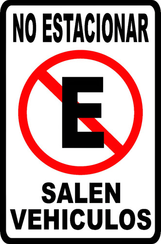 Cartel No Estacionar Salen Vehiculos. Cartonplast 3mm Negro