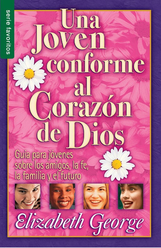 Una Joven Conforme Al Corazón De Dios (bolsillo)