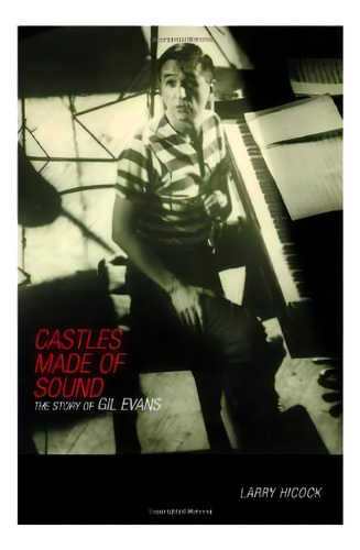 Castles Made Of Sound, De Larry Hicock. Editorial Ingram Publisher Services Us, Tapa Dura En Inglés