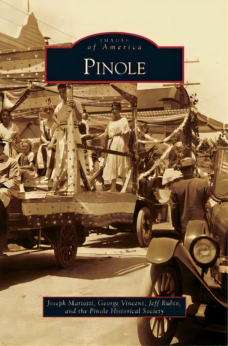 Pinole, De Mariotti, Joseph. Editorial Arcadia Lib Ed, Tapa Dura En Inglés