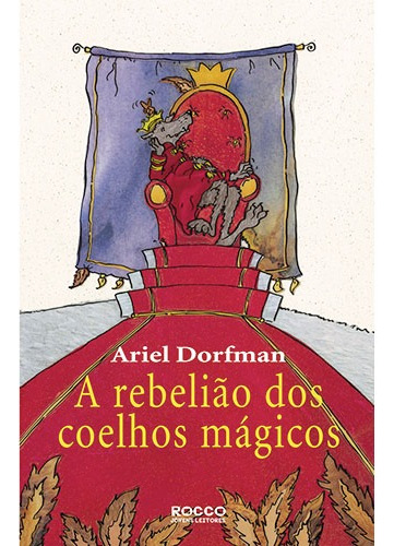 Livro A Rebelião Dos Coelhos Mágicos Por Ariel Dorfman Edição 1 Ano 2002 Em Português Editora Rocco