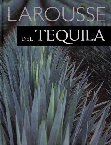 Larousse Del Tequila