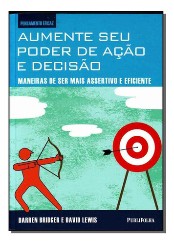 Aumente Seu Poder De Ação E Decisão, De Bridger, Darren. Editora Publifolha Editora Em Português