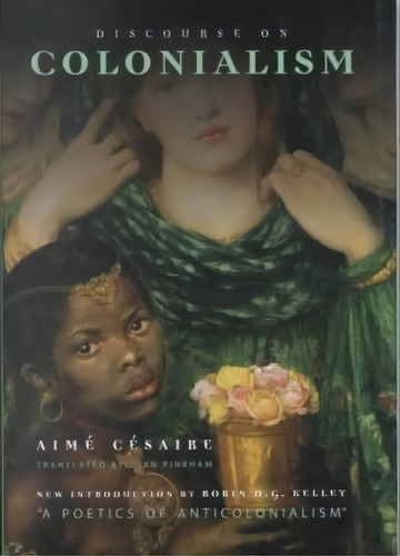 Discourse On Colonialism, De Aime Cesaire. Editorial Monthly Review Press,u.s., Tapa Dura En Inglés
