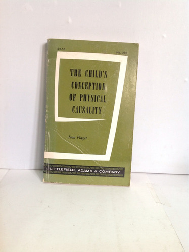 The Child's Conception Of Physical Causality, Jean Piaget