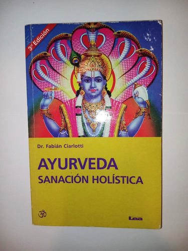 Ayurveda Sanación Holística - Fabián Ciarlotti - Lea