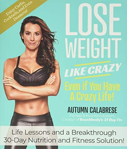 Libro: Lose Like Crazy Even If You Have A Crazy Life!: Life