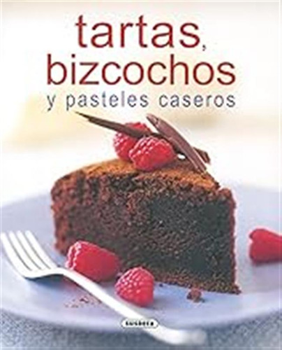 Tartas, Bizcochos Y Pasteles Caseros (el Rincon Del Paladar)