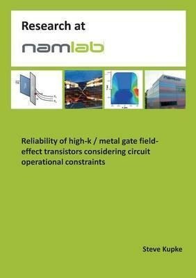 Reliability Of High-k / Metal Gate Field-effect Transisto...