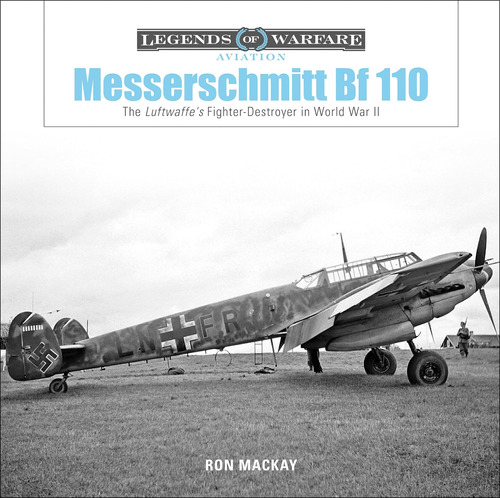 Libro: Messerschmitt Bf 110: The Luftwaffeøs In World War Ii
