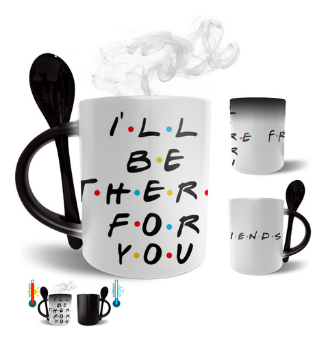 Taza Magica Con Cuchara Friends - Ill Be There For You Bl