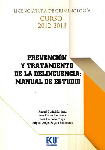 Libro Prevención Y Tratamiento De La Delincuencia: Manual De