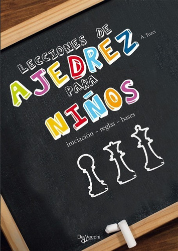 Outlet : Ajedrez Para Niños Lecciones De . Iniciacion , Regl