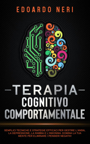 Libro: Terapia Cognitivo Comportamentale: Semplici Tecniche
