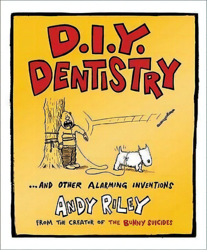 D.i.y. Dentistry, De Andy Riley. Editorial Penguin Putnam Inc, Tapa Blanda En Inglés