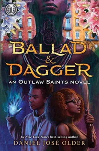 Rick Riordan Presents: Ballad & Dagger-an Outlaw Saints Novel (outlaw Saints, 1), De Older, Daniel José. Editorial Oem, Tapa Dura En Inglés