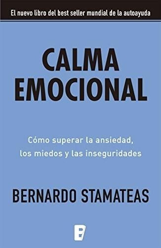 Calma Emocional - Stamateas, Bernardo