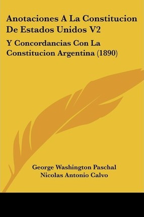 Libro Anotaciones A La Constitucion De Estados Unidos V2