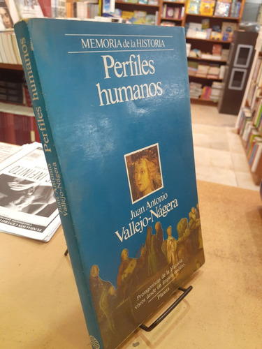 Perfiles Humanos. Juan Antonio Vallejo-nagera. Planeta (Usado)