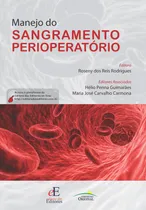 Comprar Manejo do sangramento perioperatório, de (Editor) Rodrigues, Roseny dos Reisu002F (Editor associado ) Guimarães, Hélio Pennau002F (Editor associado ) Carmona, Maria José Carvalho. Editorial Editora dos Editor