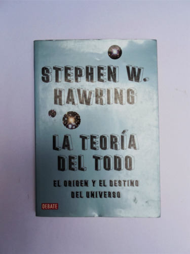 La Teoria Del Todo - Stephen Hawking
