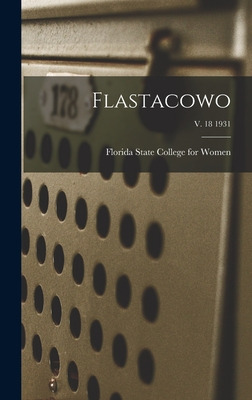 Libro Flastacowo; V. 18 1931 - Florida State College For ...